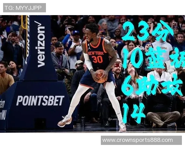 兰德尔表现出色17投10中贡献23分10篮板4助攻带领球队取得胜利